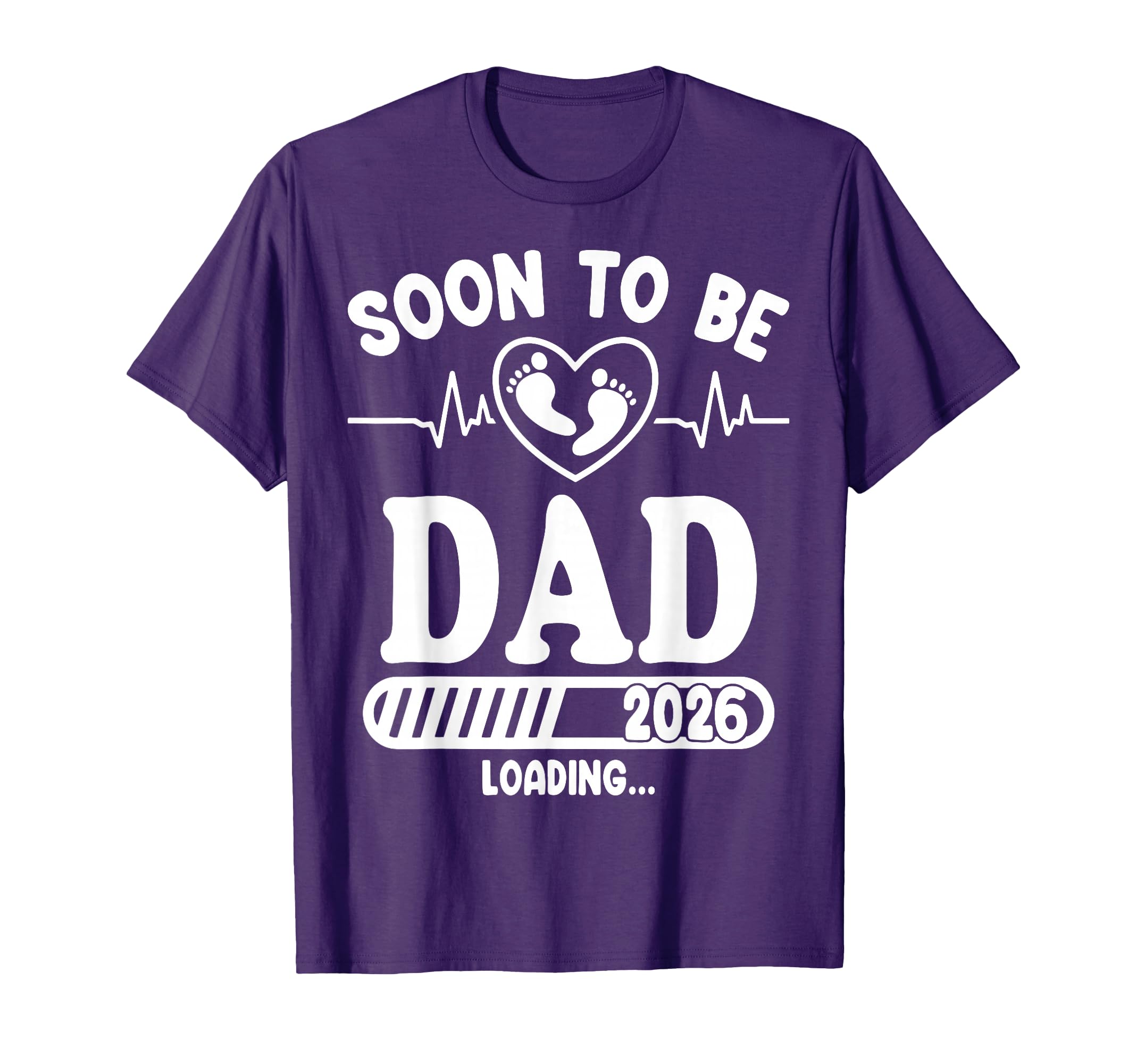 Soon To Be Dad 2026 Loading Funny T-Shirt - Fun Novelty Design Men Women - T-Shirt, Sweatshirt, Hoodie