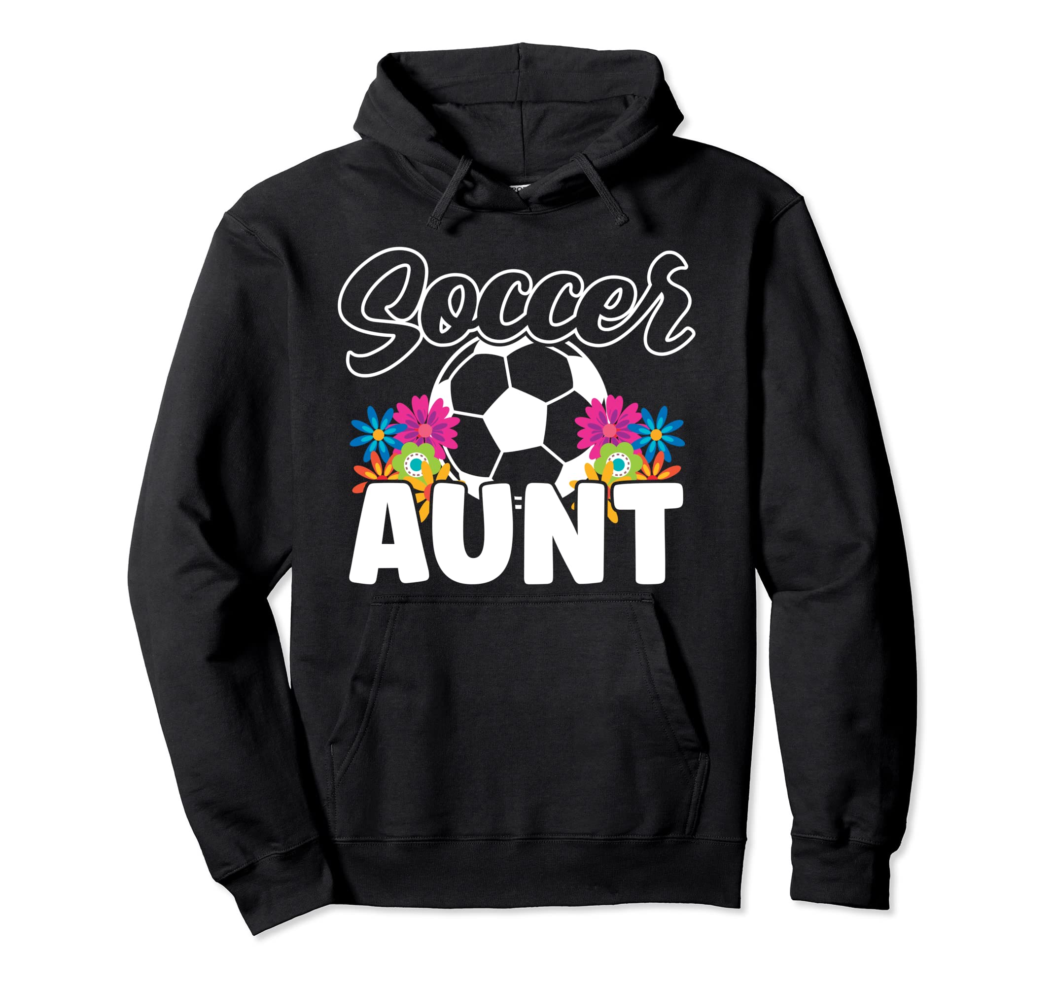 Soccer Aunt Family Matching Hoodie - Casual Everyday Wear Men Women - T-Shirt, Sweatshirt, Hoodie