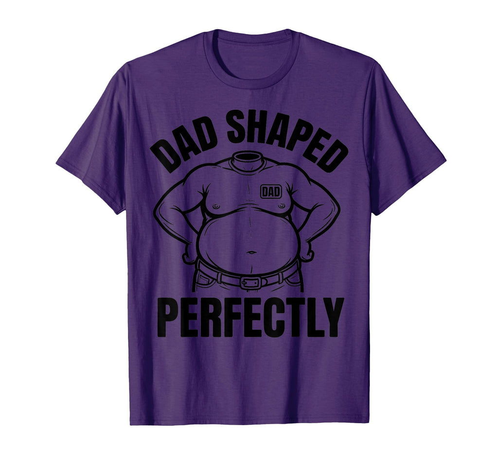 Dad Shaped Perfectly Funny Dad Bod T-Shirt - Aesthetic Graphic Unisex - T-Shirt, Sweatshirt, Hoodie