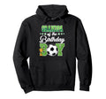 Soccer Grandpa Birthday Party Soccer Hoodie - Aesthetic Graphic Men Women - T-Shirt, Sweatshirt, Hoodie
