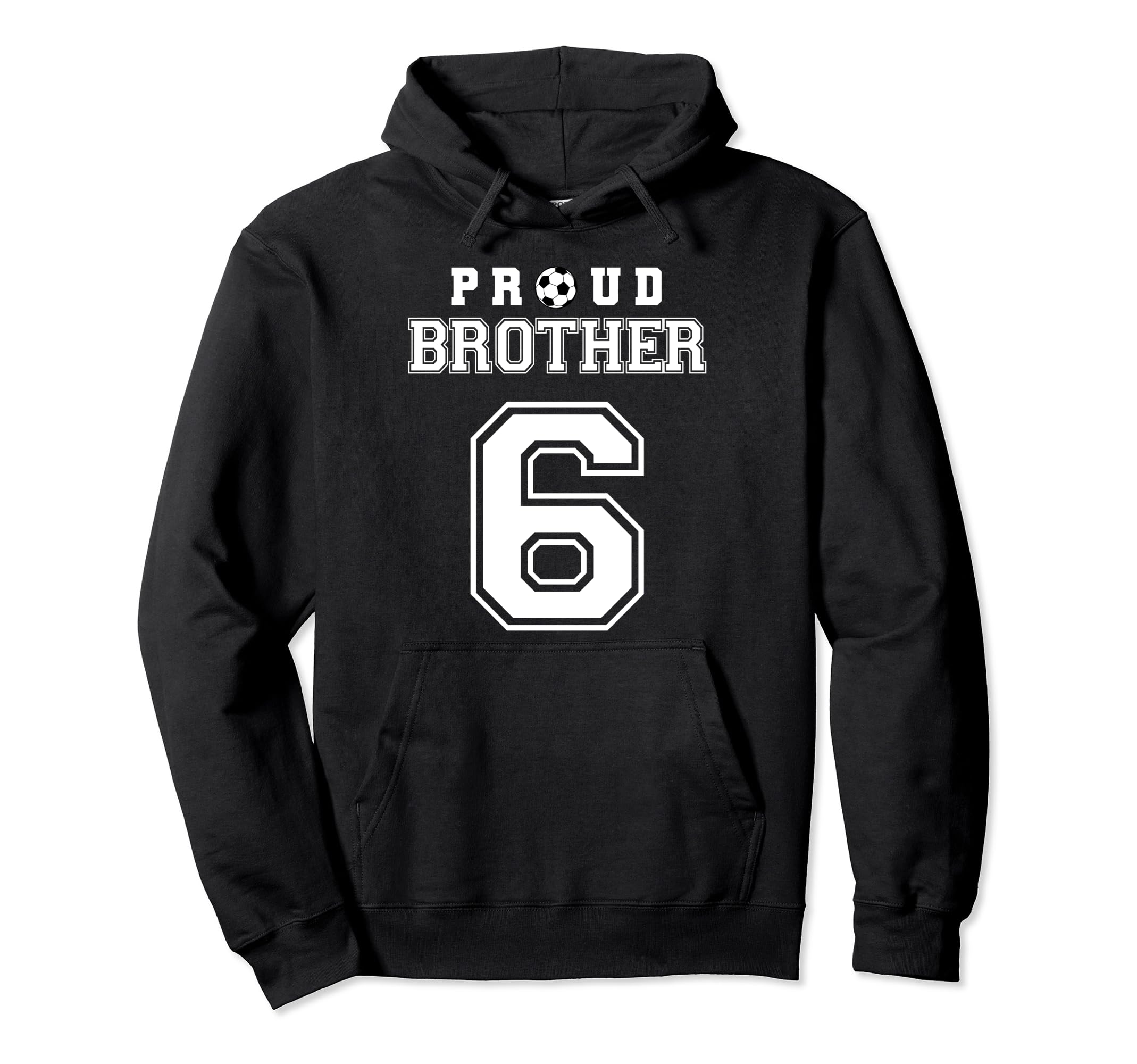 Number 6 Custom Proud Soccer Futbol Hoodie - Novelty Apparel Men Women - T-Shirt, Sweatshirt, Hoodie