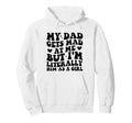 My Dad Gets Mad Me But Im Literally Him As Hoodie - Minimalist Print Unisex - T-Shirt, Sweatshirt, Hoodie