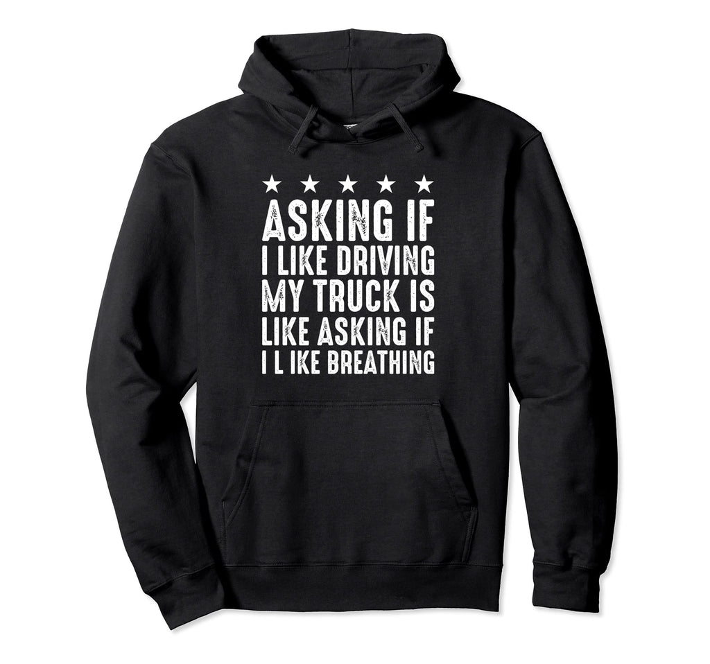 Truck Driver Trucker Freighter Delivery Hoodie - Trendy Graphic Unisex - T-Shirt, Sweatshirt, Hoodie