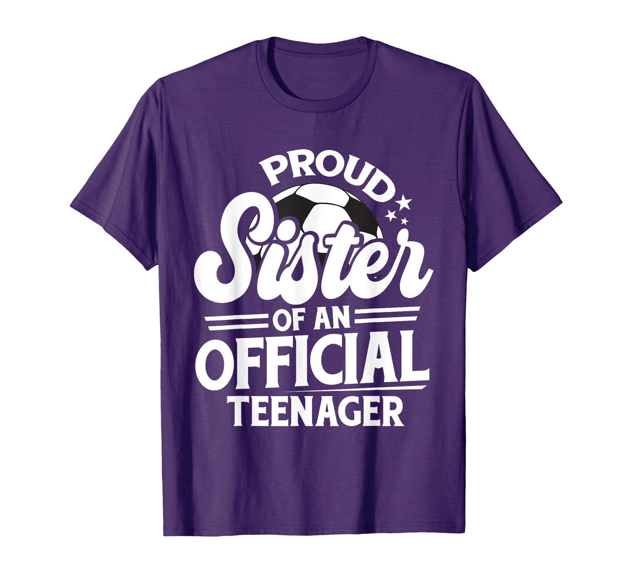 Proud Sister Teenager 13Th T-Shirt - Casual Everyday Wear Men Women - T-Shirt, Sweatshirt, Hoodie