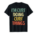 Im Curt Doing Curt Things T-Shirt - Aesthetic Graphic Men Women - T-Shirt, Sweatshirt, Hoodie