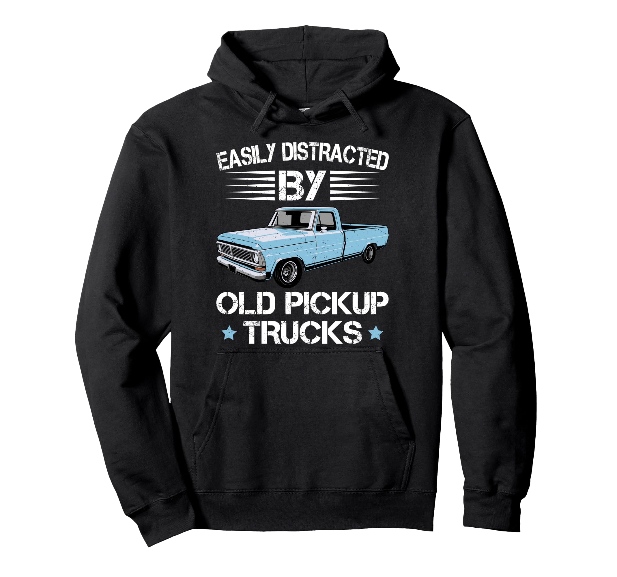 Easily Distracted Old Pickup Trucks Hoodie - Casual Everyday Wear Unisex - T-Shirt, Sweatshirt, Hoodie
