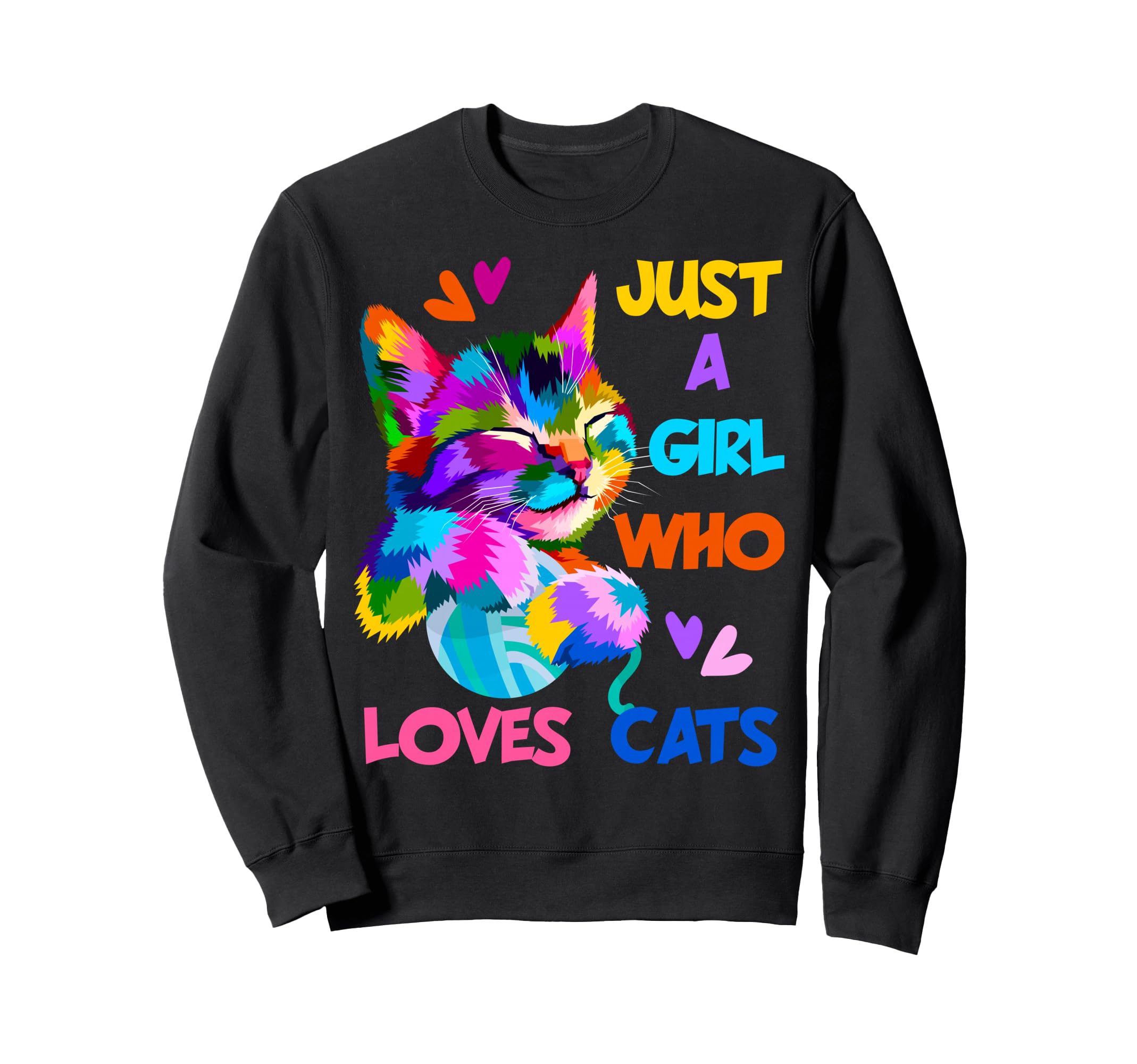 Just Who Loves Cats Funny Sweatshirt - Casual Everyday Wear Men Women - T-Shirt, Sweatshirt, Hoodie