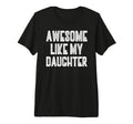 Mens Daughter Dad Funny Matching T-Shirt - Unique Graphic for Adults - T-Shirt, Sweatshirt, Hoodie