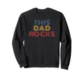 This Dad Rocks 70S Sweatshirt - Minimalist Print Men Women - T-Shirt, Sweatshirt, Hoodie