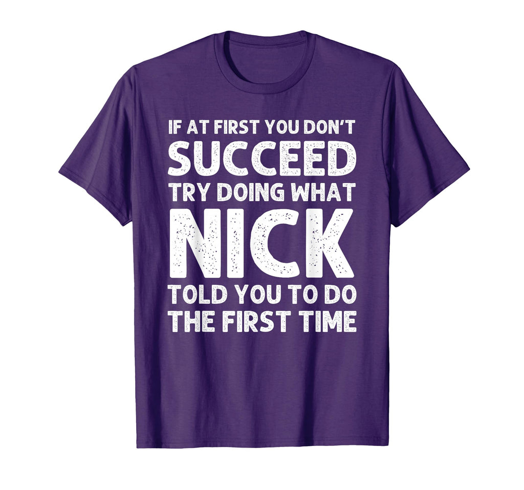 Nick Gift Name Personalized Birthday T-Shirt - Graphic Print Men Women - T-Shirt, Sweatshirt, Hoodie