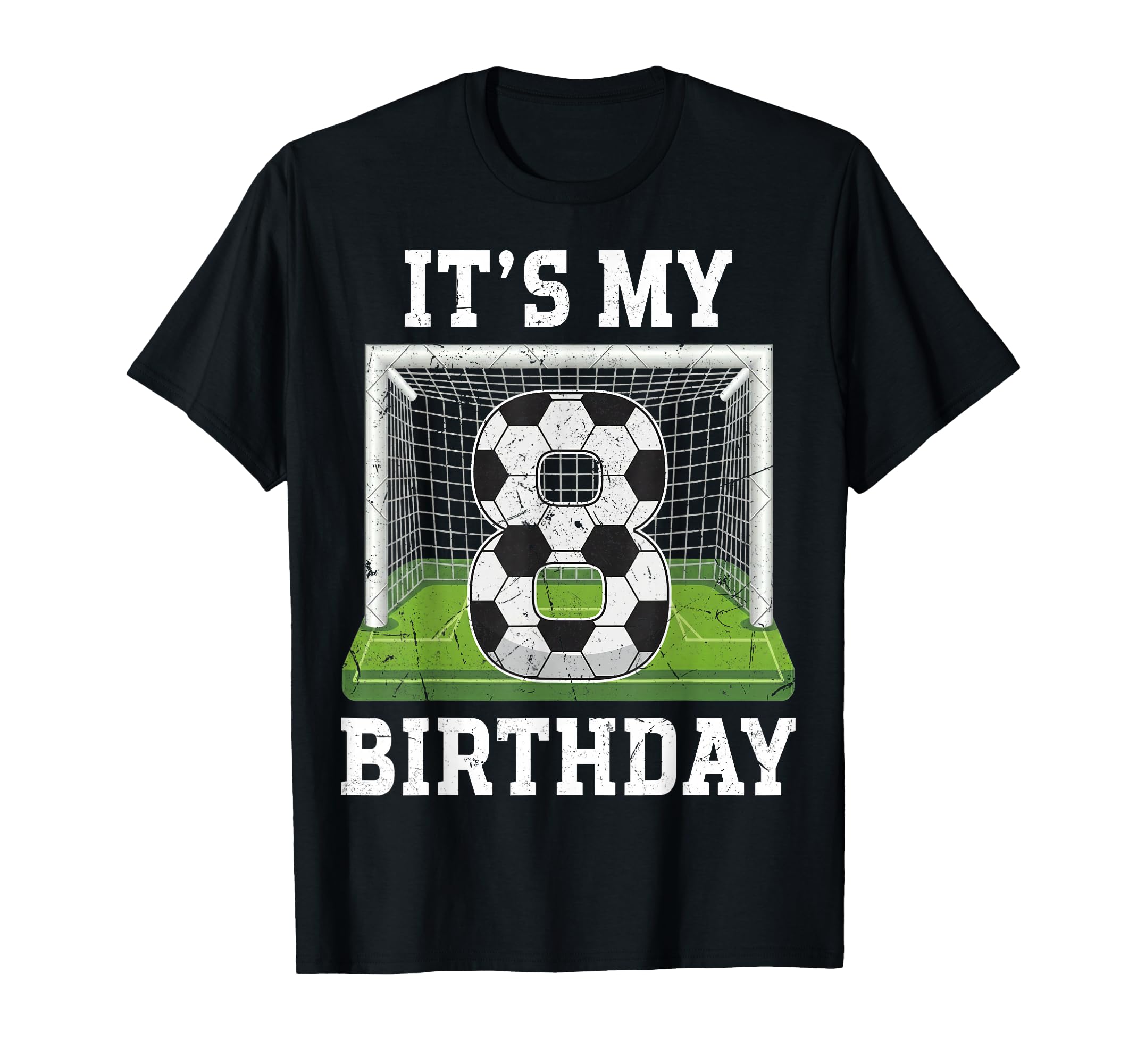 8 Years Old Its My 8Th Birthday Soccer T-Shirt - Unique Graphic Unisex - T-Shirt, Sweatshirt, Hoodie