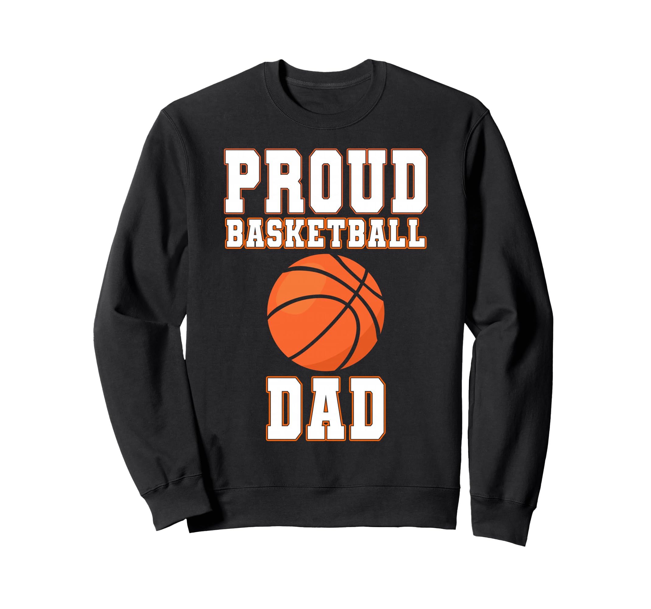 Proud Basketball Dad Game Day Sweatshirt - Minimalist Print for Adults - T-Shirt, Sweatshirt, Hoodie