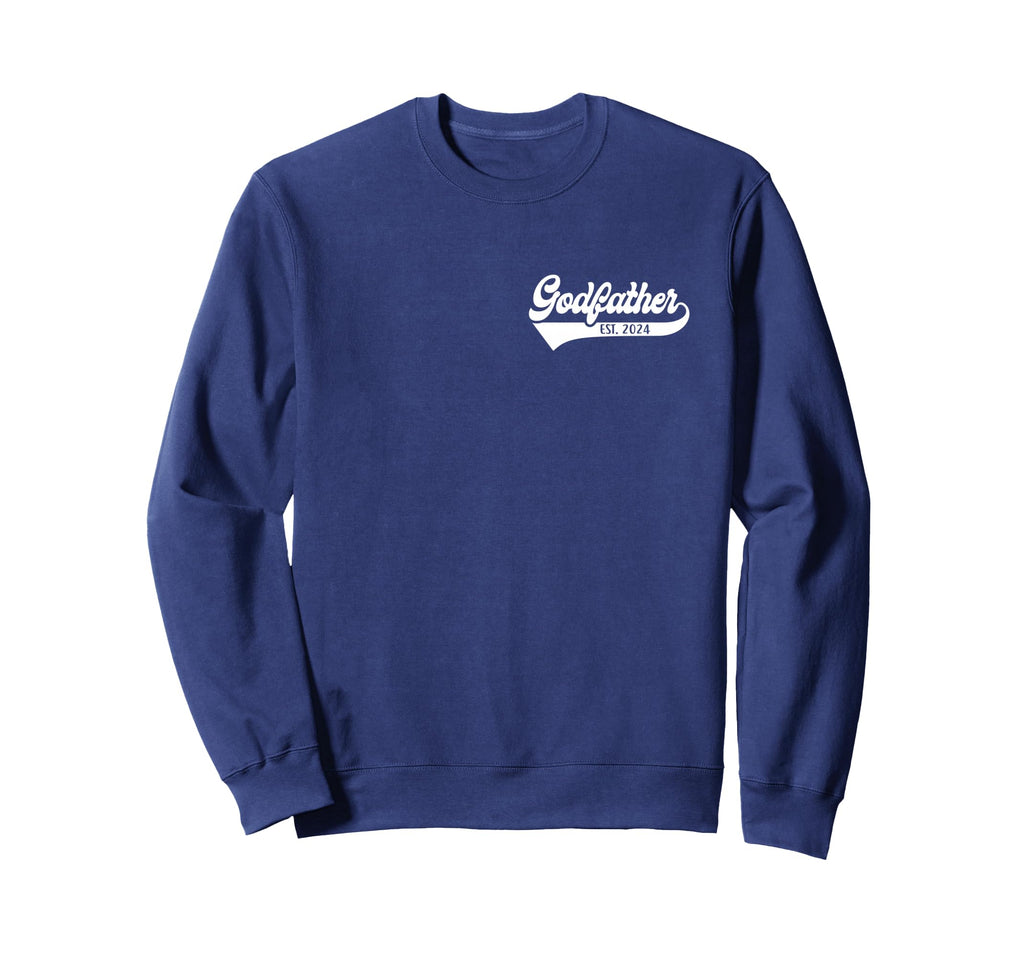 Mens Godfather Est 2024 New Sweatshirt - Casual Everyday Wear Men Women - T-Shirt, Sweatshirt, Hoodie