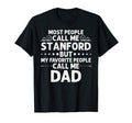 Stanford Gift Name Funny Fathers Day T-Shirt - Unique Graphic Unisex - T-Shirt, Sweatshirt, Hoodie