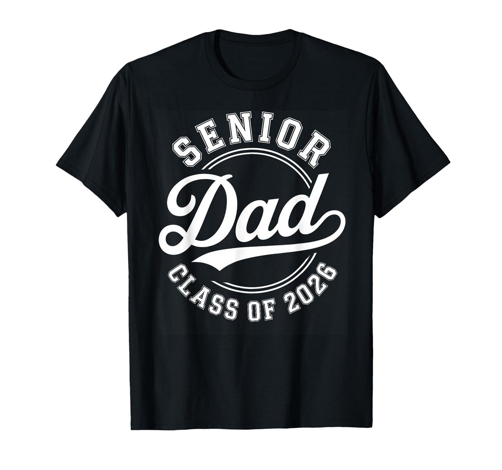 Proud Dad 2026 Graduate Grad Senior T-Shirt - Aesthetic Graphic Men Women - T-Shirt, Sweatshirt, Hoodie