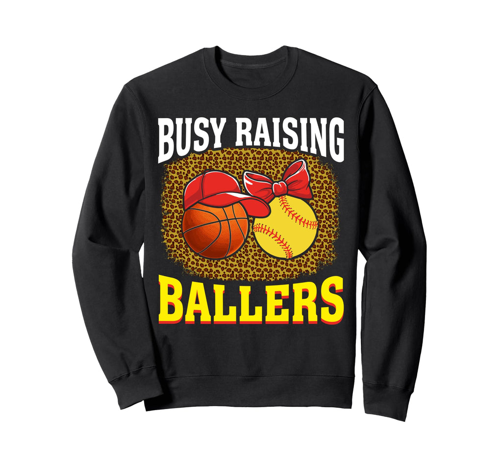 Busy Raising Ballers Basketball Sweatshirt - Graphic Print for Adults - T-Shirt, Sweatshirt, Hoodie