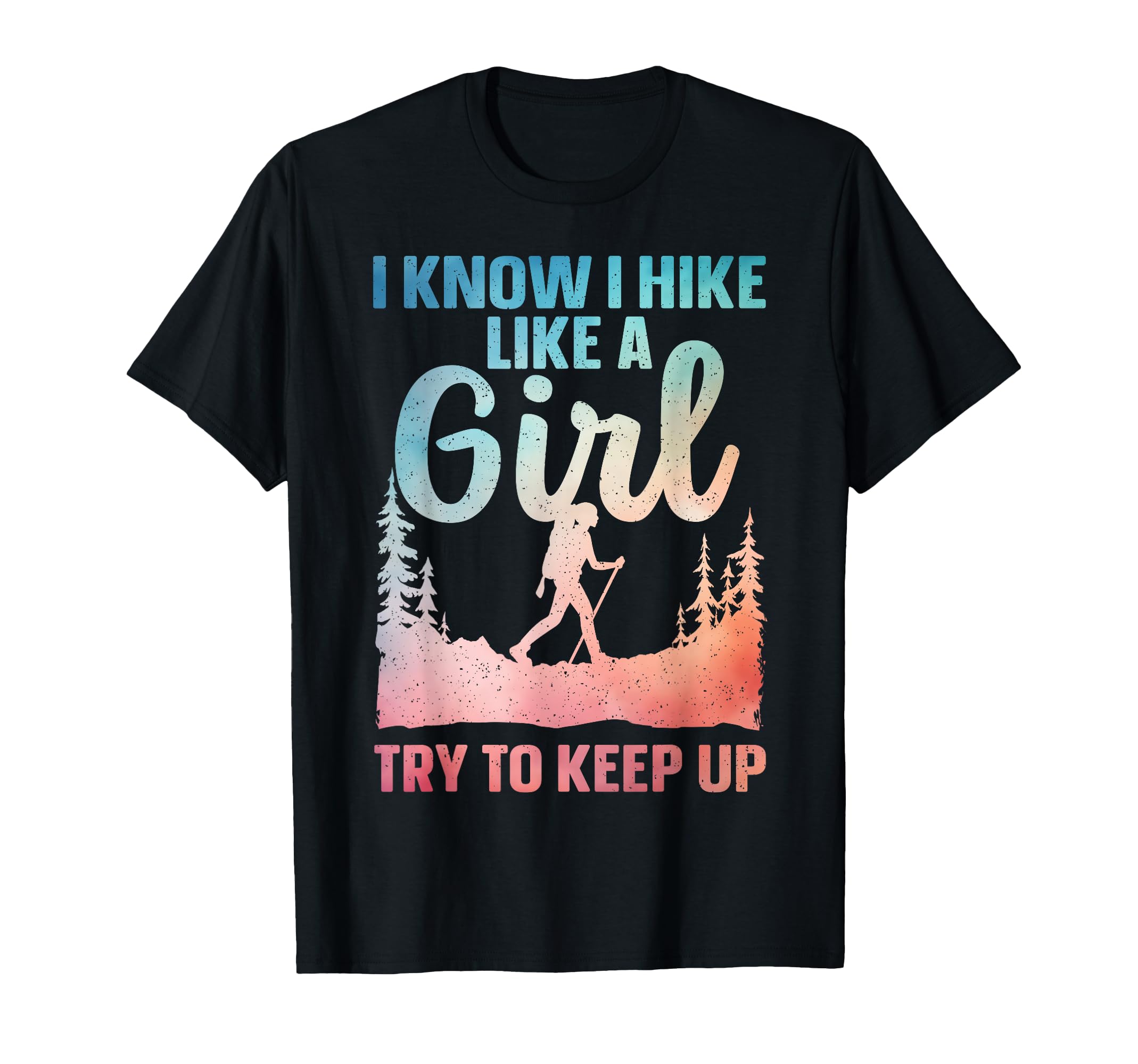 Funny Hiking Art Hiker Gag Hike Lover T-Shirt - Trendy Graphic for Adults - T-Shirt, Sweatshirt, Hoodie