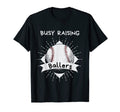 Busy Raising Ballers Dad Baseball T-Shirt - Casual Everyday Wear Unisex - T-Shirt, Sweatshirt, Hoodie