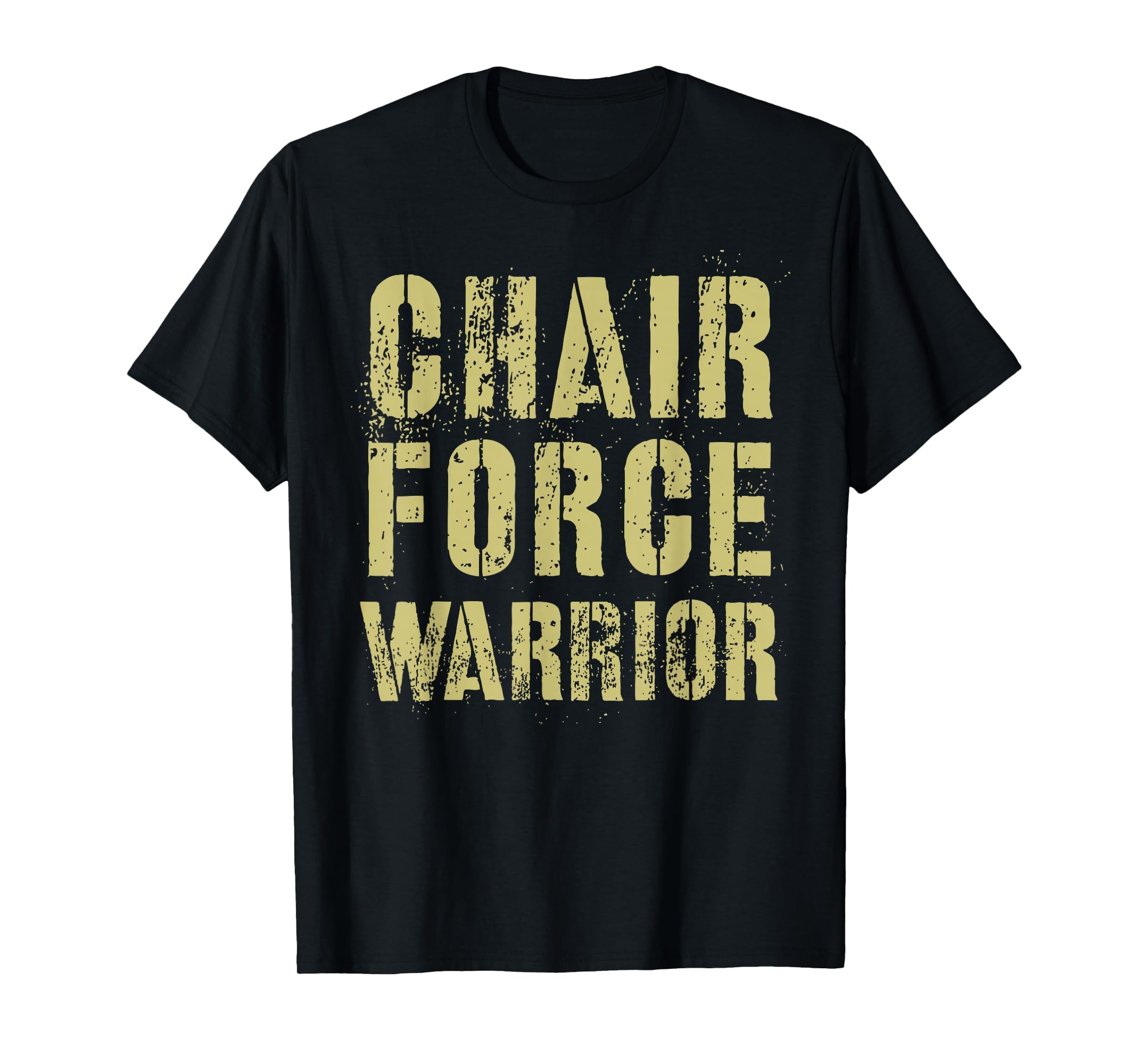 Funny Chair Force Warrior Airman T-Shirt - Novelty Apparel for Adults - T-Shirt, Sweatshirt, Hoodie