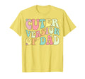 Cuter Version Dad T-Shirt - Graphic Print Unisex - T-Shirt, Sweatshirt, Hoodie