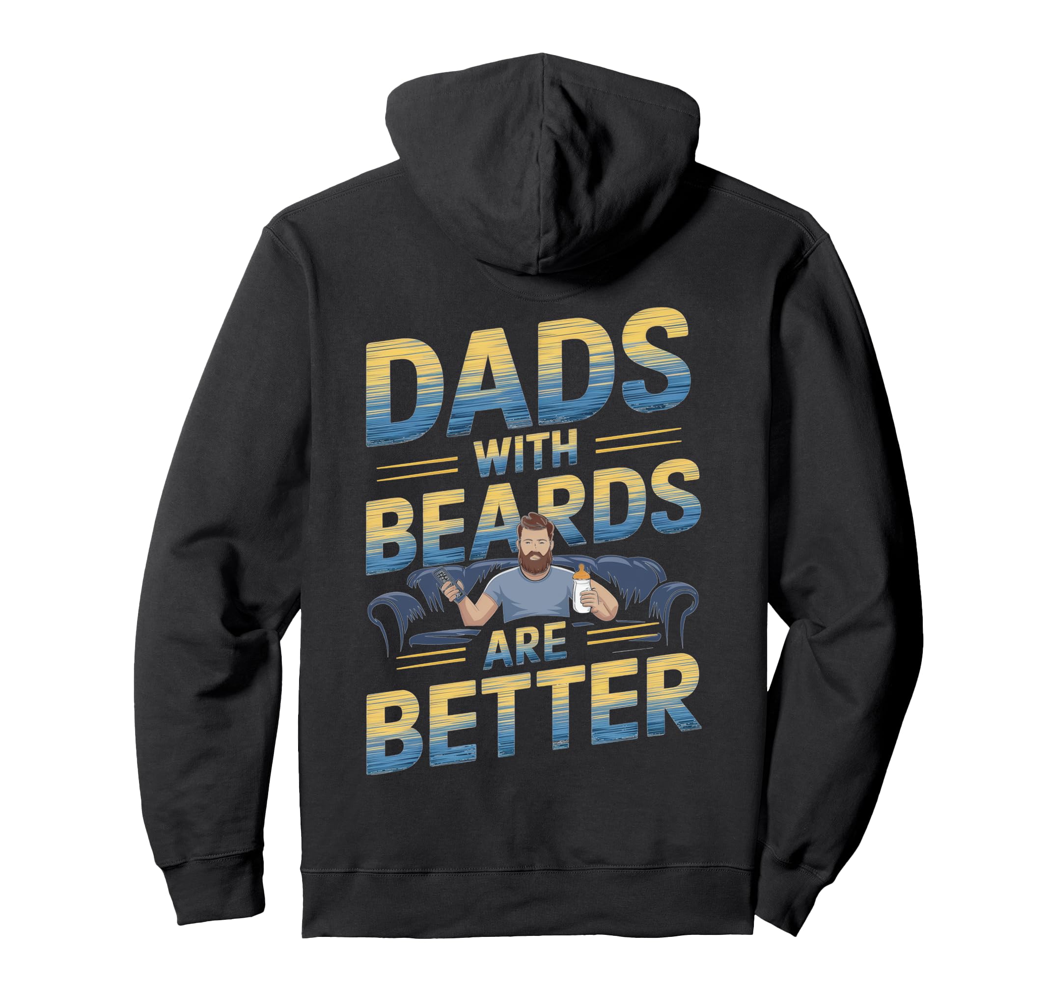 Dads Beards Are Better Couch Hoodie - Unique Graphic Men Women - T-Shirt, Sweatshirt, Hoodie