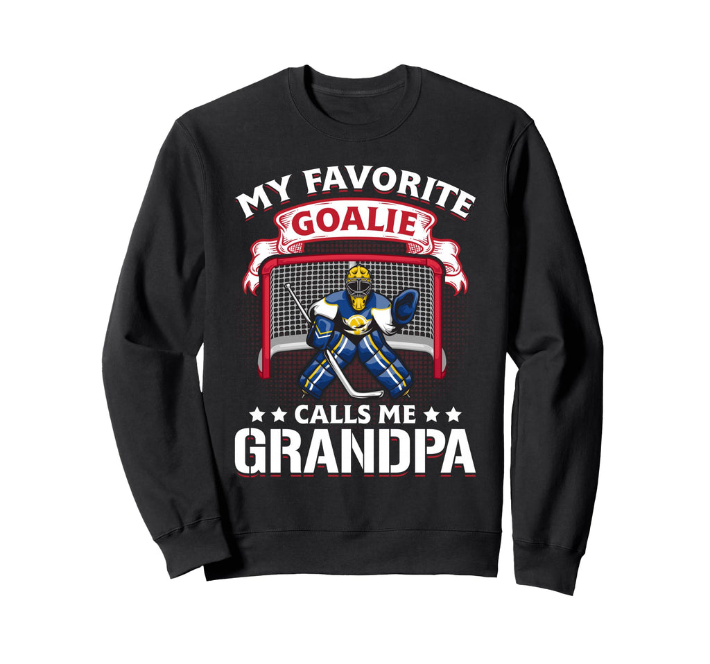 My Favorite Goalie Calls Me Grandpa Sweatshirt - Minimalist Print Unisex - T-Shirt, Sweatshirt, Hoodie