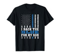 I Back Blue My Son Proud Police Mom Dad T-Shirt - Unique Graphic Unisex - T-Shirt, Sweatshirt, Hoodie