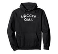 Soccer Oma Team Player Fan Gift Hoodie - Streetwear Style for Adults - T-Shirt, Sweatshirt, Hoodie