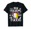 My Heart Is That Field Baseball Softball T-Shirt - Novelty Apparel Unisex - T-Shirt, Sweatshirt, Hoodie