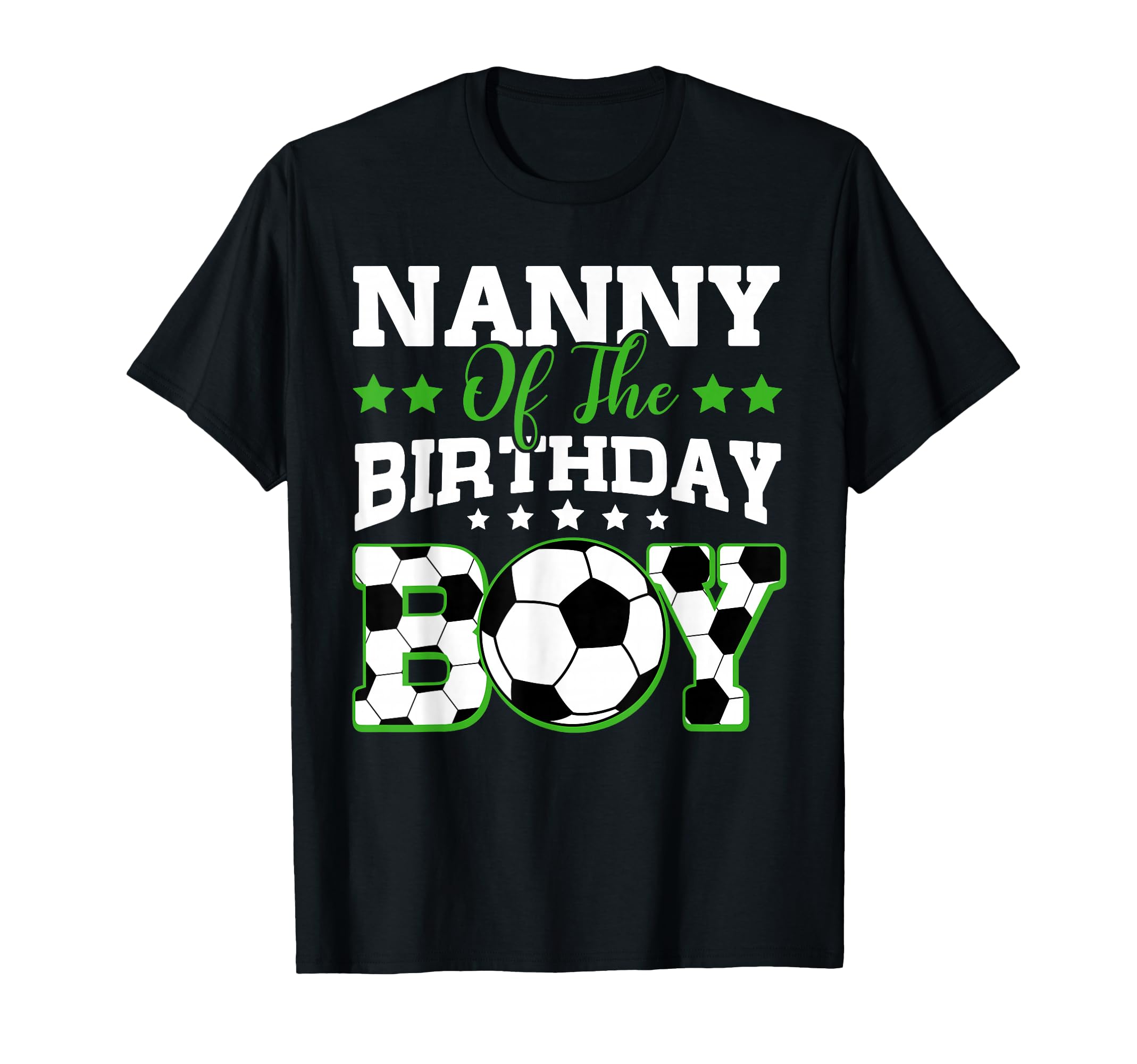 Nanny Birthday Soccer Family Matching T-Shirt - Trendy Graphic for Adults - T-Shirt, Sweatshirt, Hoodie