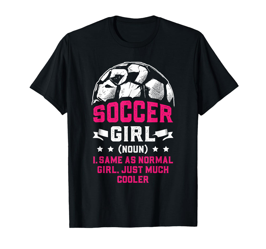 Soccer Definition Funny Soccer T-Shirt - Graphic Print Unisex - T-Shirt, Sweatshirt, Hoodie