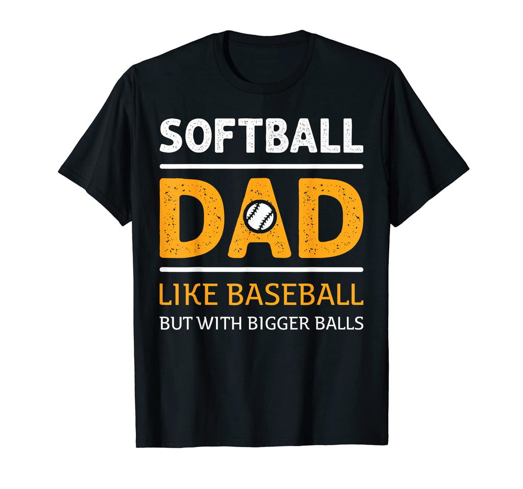 Funny Softball Dad Like Baseball Dad T-Shirt - Aesthetic Graphic Unisex - T-Shirt, Sweatshirt, Hoodie