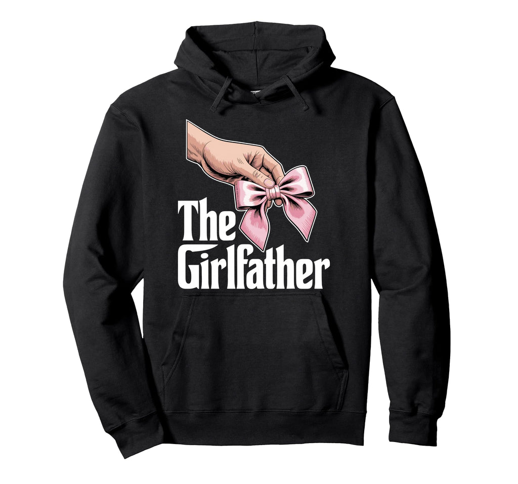 Girlfather Dad Daddys Little Fathers Hoodie - Minimalist Print for Adults - T-Shirt, Sweatshirt, Hoodie