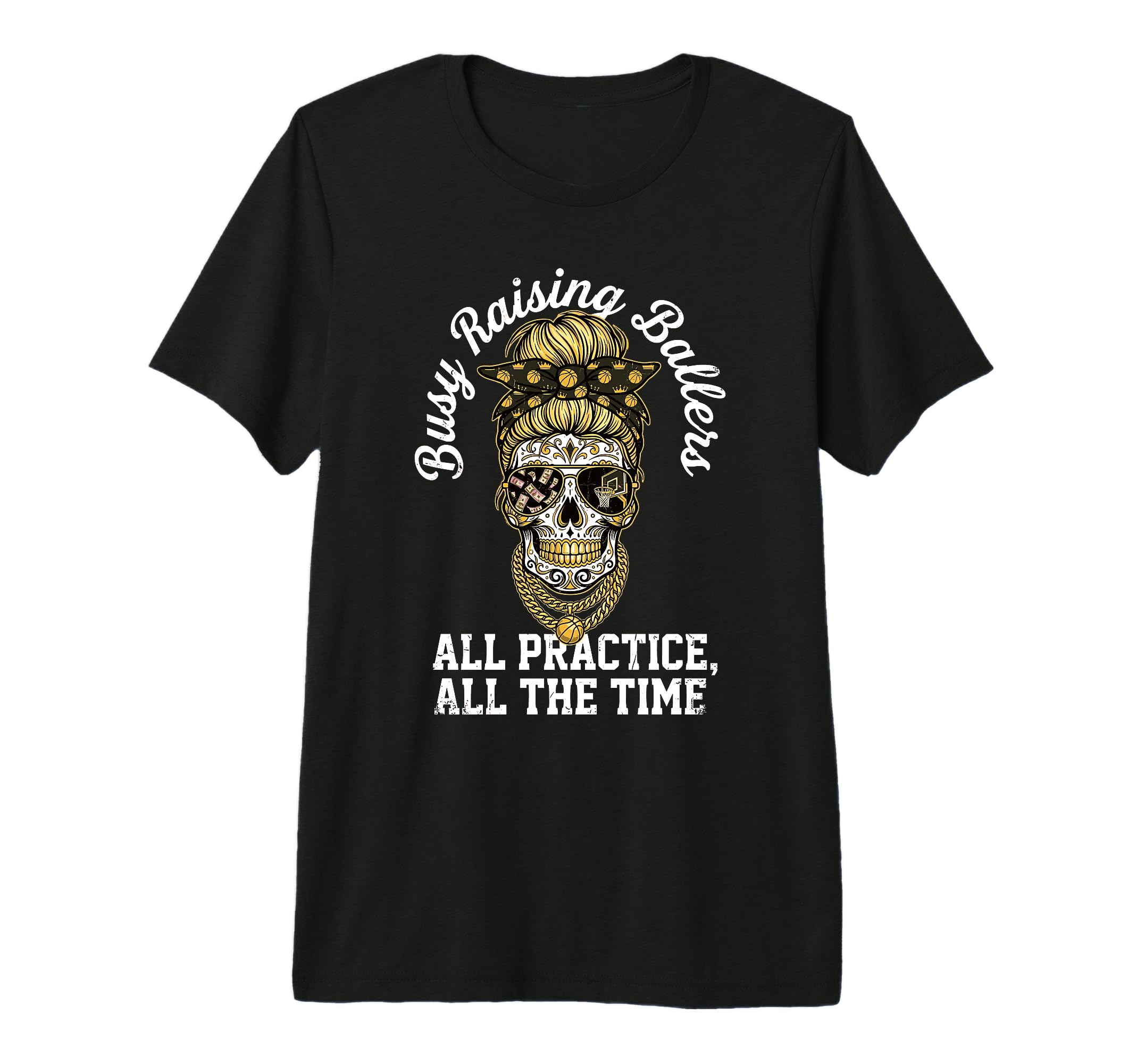 Busy Raising Ballers All Practice All T-Shirt - Novelty Apparel Men Women - T-Shirt, Sweatshirt, Hoodie