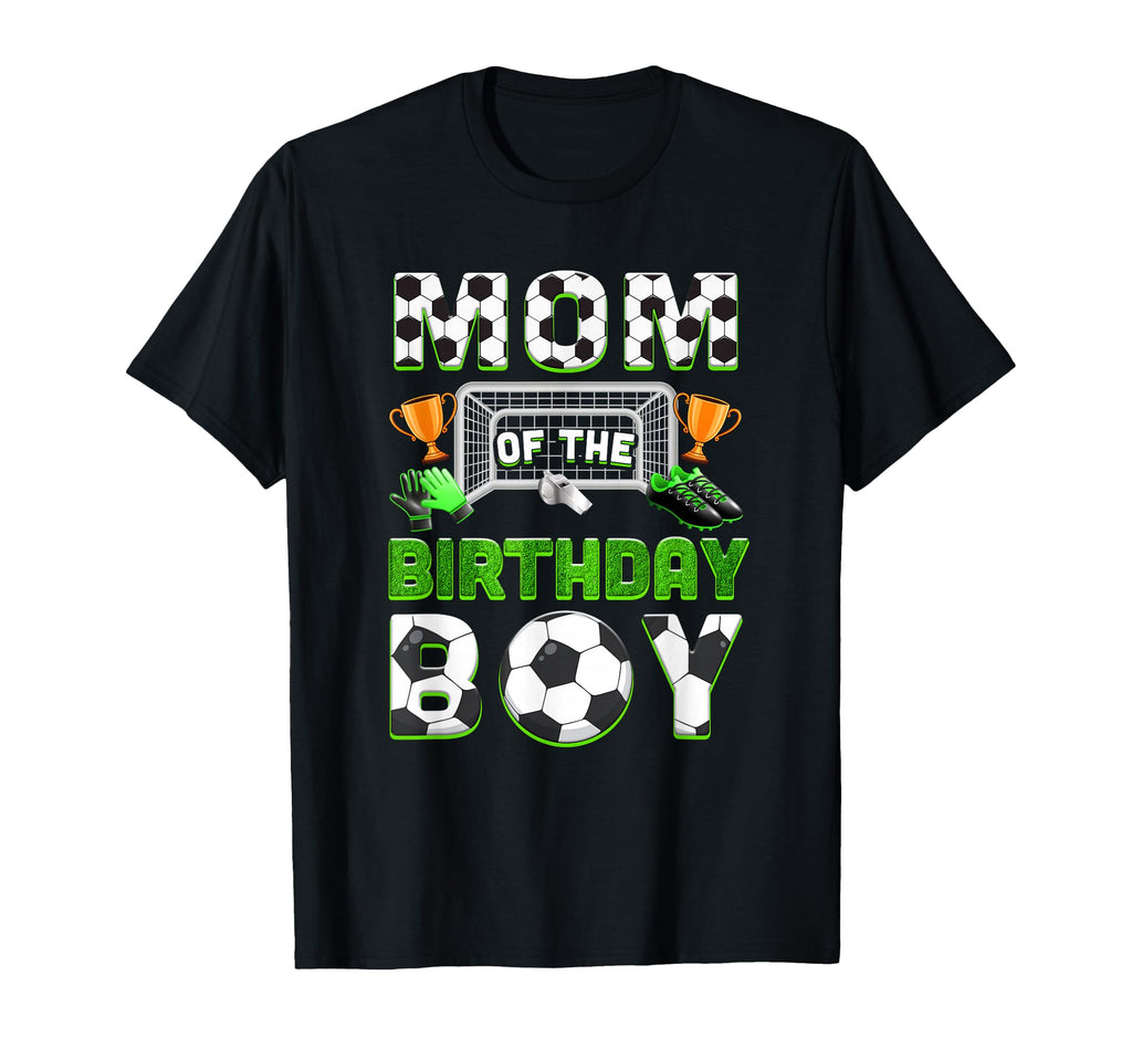 Mom Birthday Soccer Family Matching T-Shirt - Trendy Graphic for Adults - T-Shirt, Sweatshirt, Hoodie