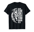 Christian Bible Verse Lion Fear Isaiah T-Shirt - Streetwear Style Unisex - T-Shirt, Sweatshirt, Hoodie