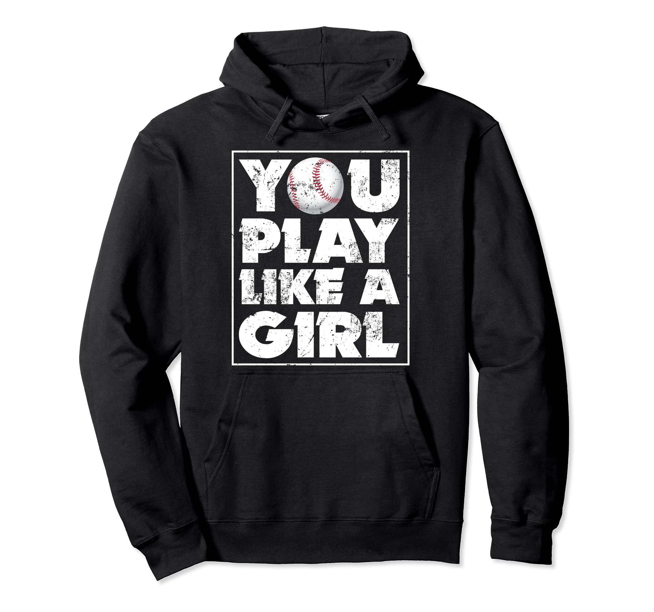 You Mens Play Ball Like Funny Baseball Hoodie - Trendy Graphic Men Women - T-Shirt, Sweatshirt, Hoodie