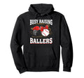 Busy Raising Ballers Hockey Baseball Mom Hoodie - Unique Graphic Unisex - T-Shirt, Sweatshirt, Hoodie
