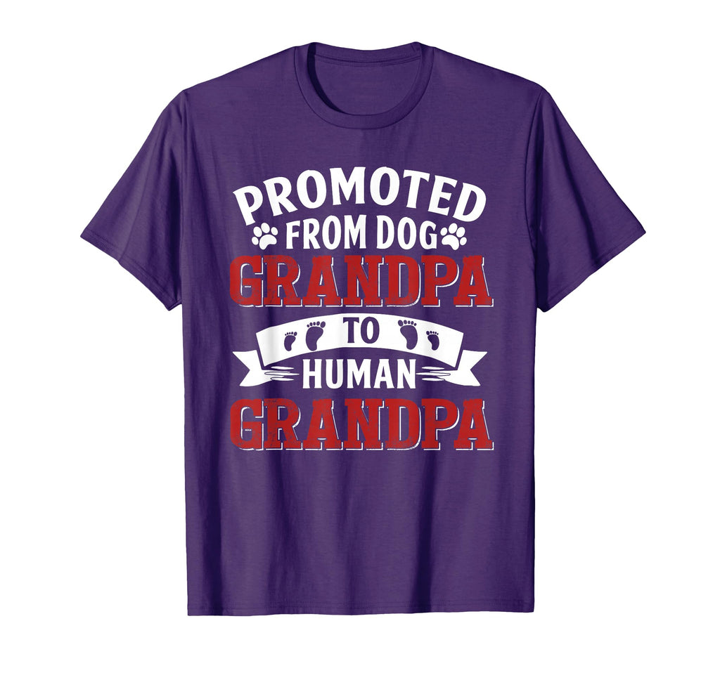 Promoted From Dog Grandpa To Human T-Shirt - Fun Novelty Design Unisex - T-Shirt, Sweatshirt, Hoodie