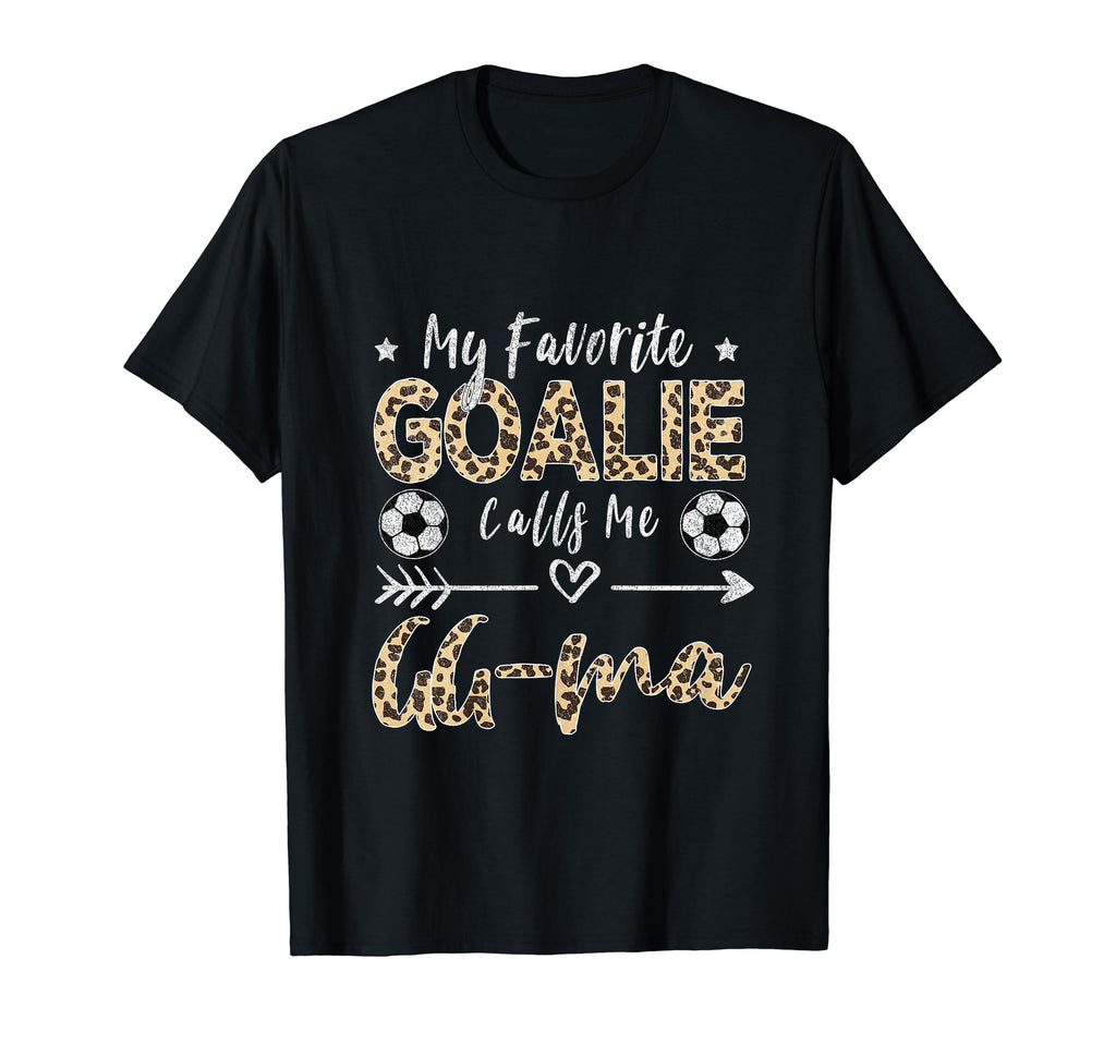 My Favorite Goalie Calls Me Gg Ma T-Shirt - Unique Graphic Men Women - T-Shirt, Sweatshirt, Hoodie