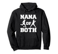 Nana Both Funny Soccer Baseball Nana Hoodie - Streetwear Style for Adults - T-Shirt, Sweatshirt, Hoodie