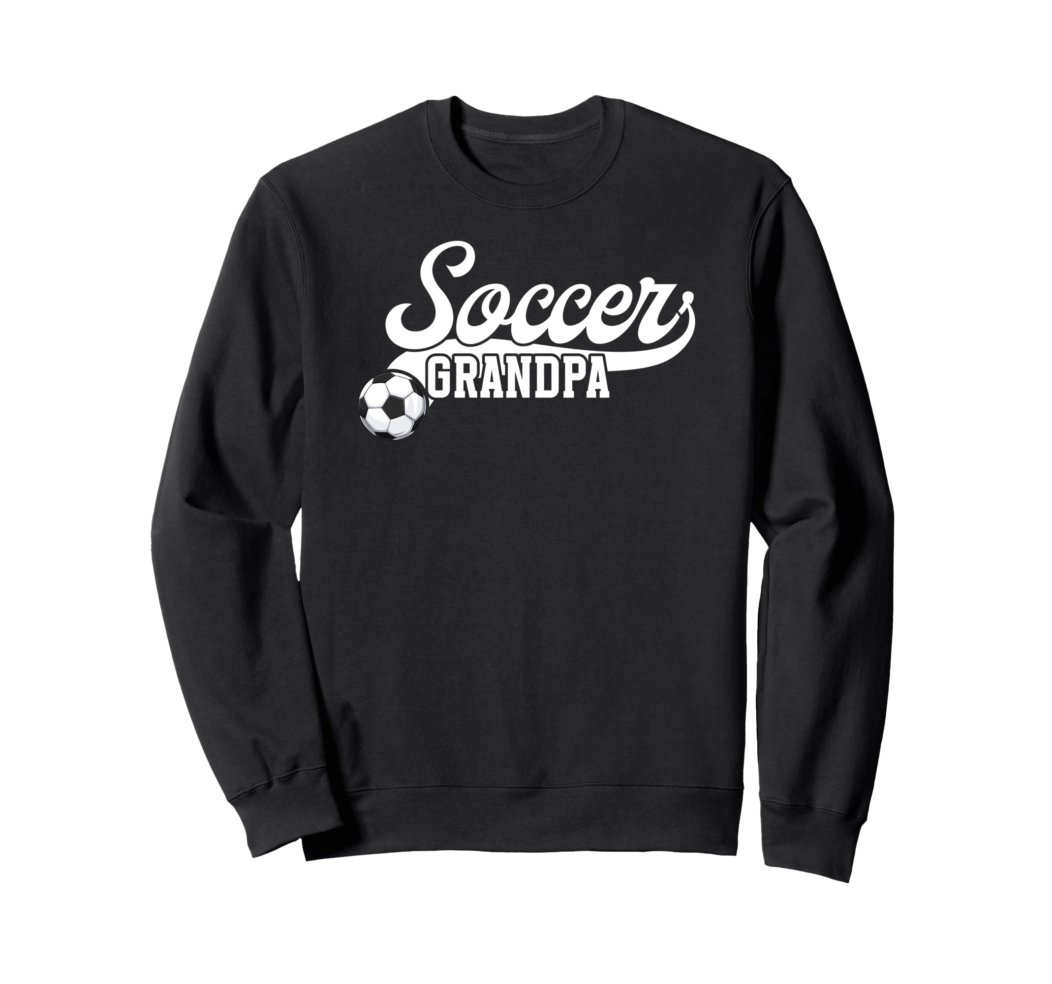 Soccer Grandpa Soccer Player Sweatshirt - Trendy Graphic Men Women - T-Shirt, Sweatshirt, Hoodie