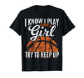 I Know I Play Like Try To Keep Up T-Shirt - Streetwear Style for Adults - T-Shirt, Sweatshirt, Hoodie