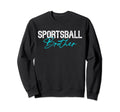 Brother Sports Soccer Basketball Sweatshirt - Trendy Graphic for Adults - T-Shirt, Sweatshirt, Hoodie