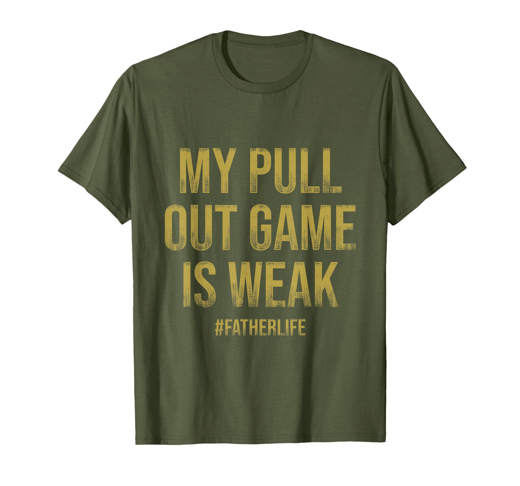 All Tees My Pull Out Game Is Weak Sweatshirt - Casual Everyday Wear Unisex - T-Shirt, Sweatshirt, Hoodie