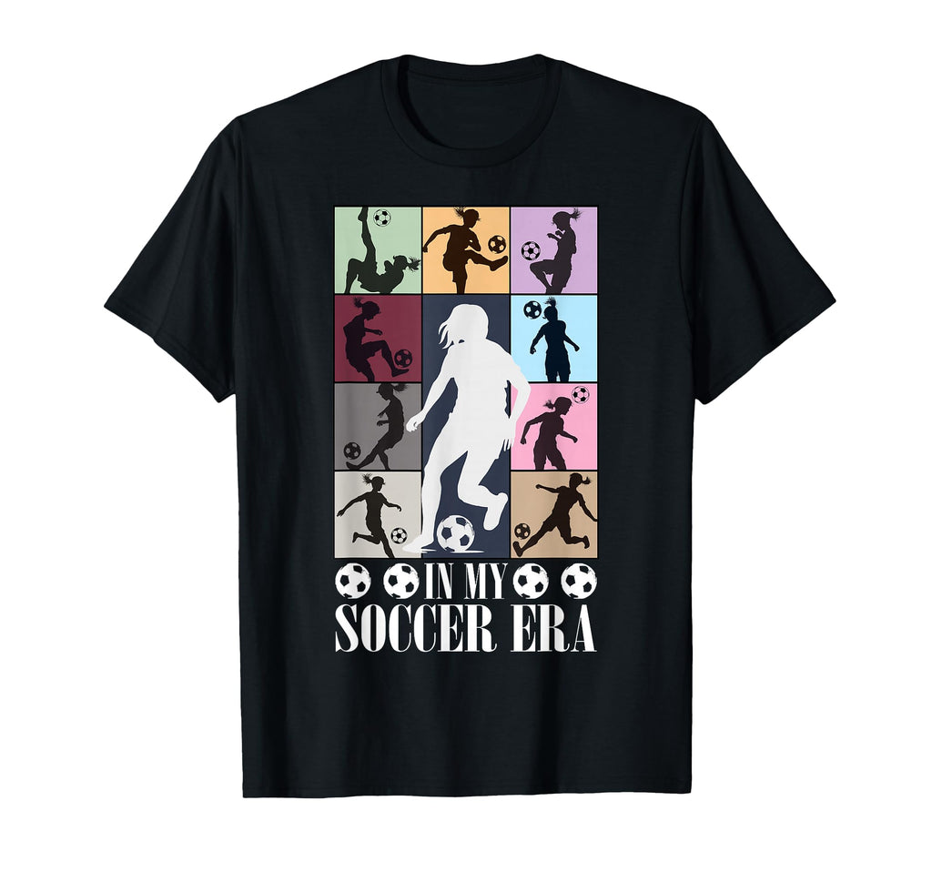 My Soccer Era Funny Soccer Player T-Shirt - Unique Graphic for Adults - T-Shirt, Sweatshirt, Hoodie