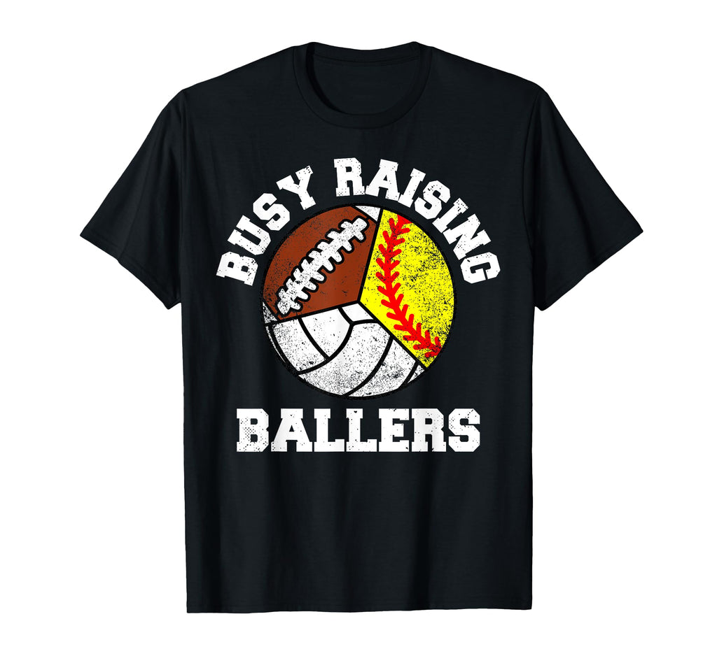 Busy Raising Ballers Funny Softball T-Shirt - Custom Art Print Unisex - T-Shirt, Sweatshirt, Hoodie