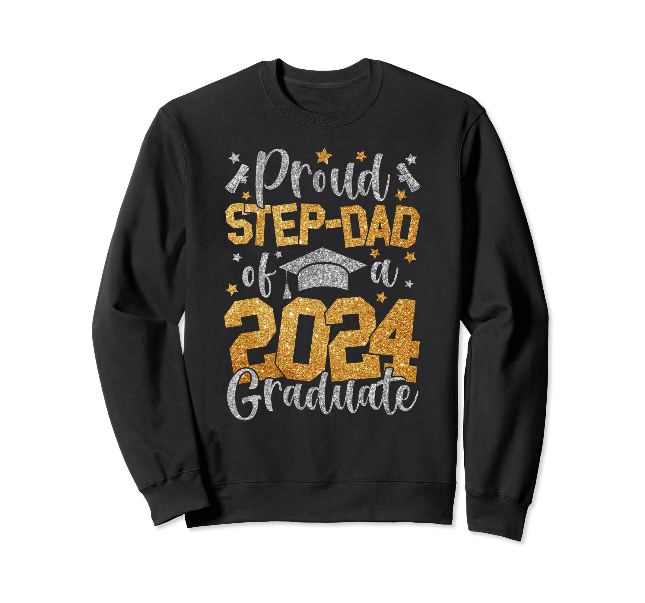 Proud Step Dad Class 2024 Graduate Sweatshirt - Trendy Graphic for Adults - T-Shirt, Sweatshirt, Hoodie