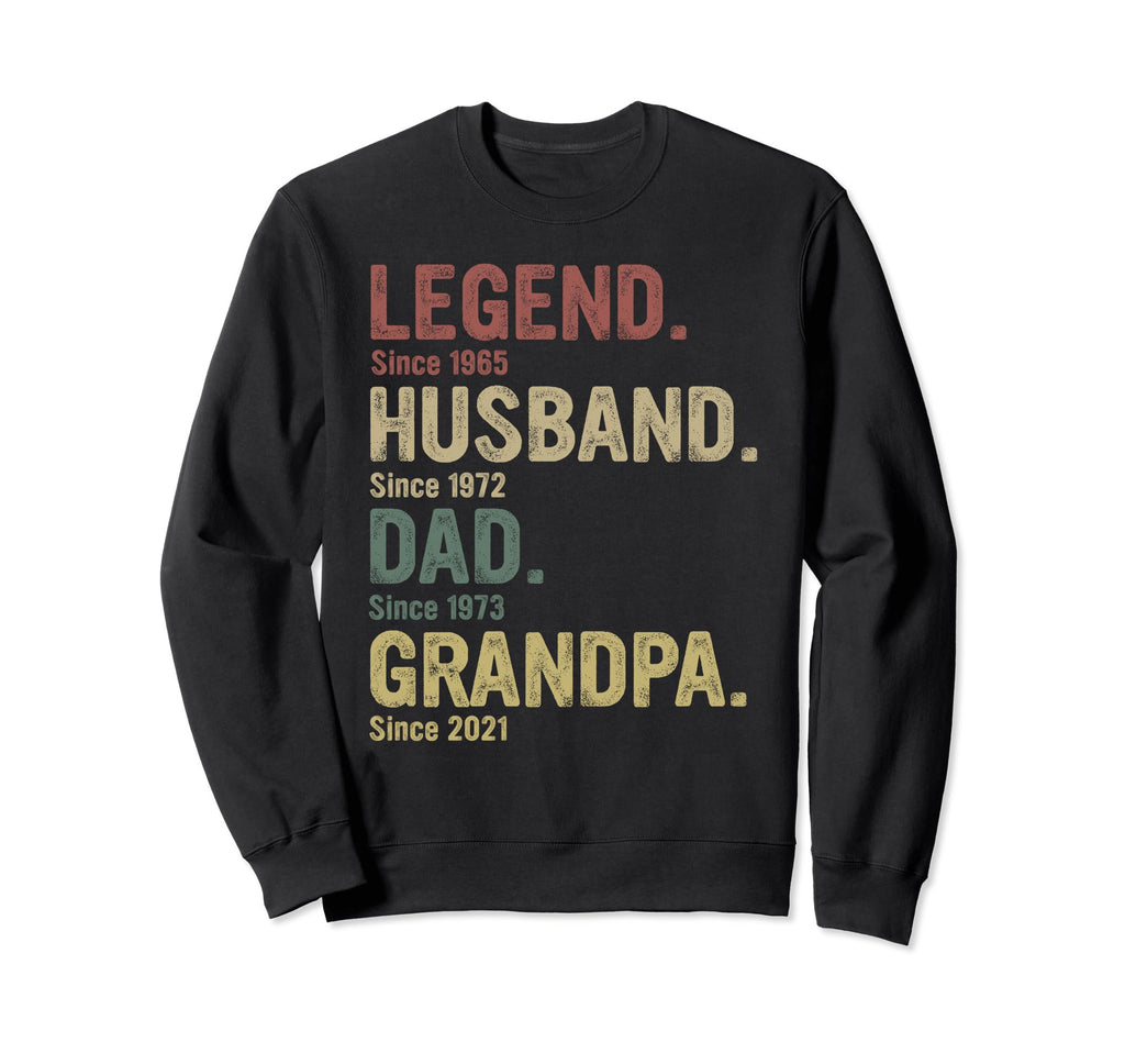 Legend Husband Dad Grandpa Since Sweatshirt - Trendy Graphic Unisex - T-Shirt, Sweatshirt, Hoodie