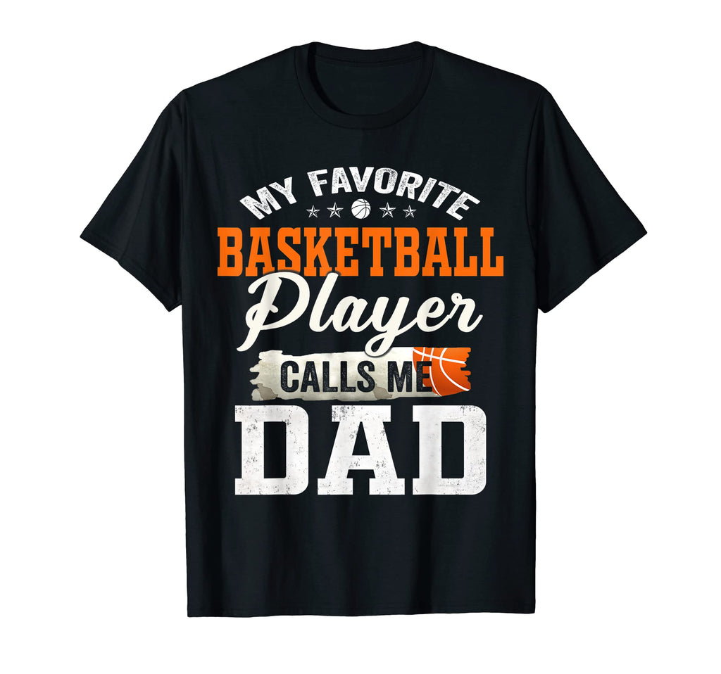 My Favorite Basketball Player Calls Me T-Shirt - Fun Novelty Design Unisex - T-Shirt, Sweatshirt, Hoodie